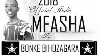 #Mfasha# song by Bihozagara bonke #glory to the Lord