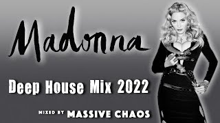 Madonna - Deep House Mix 2022 by Massive Chaos