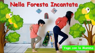 Yoga con la Mamma - Nella foresta Incantata