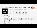 Are You Gonna Go My Way - Trinity Rock & Pop Guitar -Grade 5