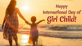 THINK A WORLD WITHOUT GIRLS❤Happy International Girl Child Day 2020 Best Whatsapp Status/11th Oct