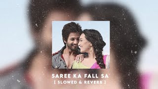 Saree Ka Fall Sa - R.Rajkumar [ Slowed & Reverb ] ayoslowed