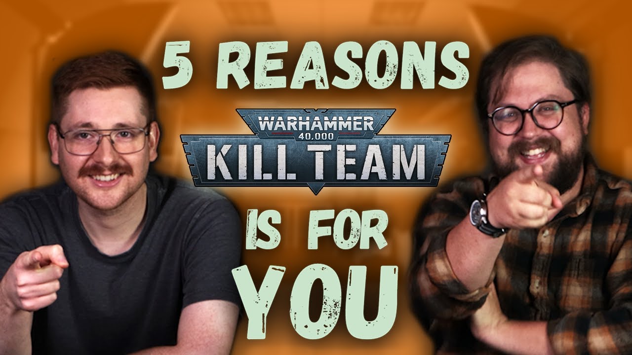 Why You Should Play Kill Team Youtube
