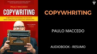 Copywhriting - Paulo Maccedo - Audiobook [RESUMO]