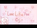 Love Like you ( oc animatic)