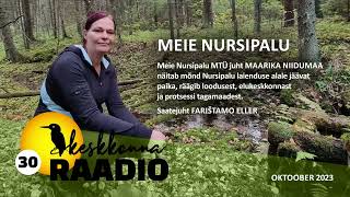 Keskkonnaraadio #30 Maarika Niidumaa Meie Nursipalu