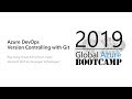 Azure DevOps: Version Controlling with Git