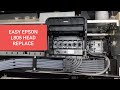 EPSON L805 PRINT HEAD CHANGE/REPLACE