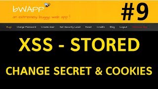 bWAPP - Cross-Site-Scripting - Stored (Change Secret \u0026 Cookies) - #9