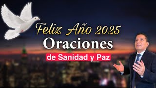 Feliz Año 2025 🔥 Oraciones de Bendición y Paz en nombre de Jesucristo