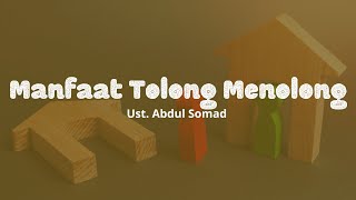 PAHALA MENOLONG SESAMA | CERAMAH USTAD ABDUL SOMAD