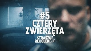 Straszne rekolekcje [#5] Cztery zwierzęta [PL\\ENG]