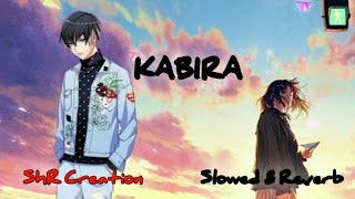 Kabira Slowed-Reverb/Kabira Lofi Song#lofi#slowedreverb