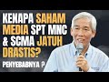 KOQ SAHAM MEDIA SPT MNC DAN SCMA JATUH DRASTIS? KEUNTUNGAN BAGUS & HUTANG KECIL, TAPI KOQ TURUN?