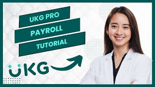 UKG Pro Payroll Tutorial || How To Use Ukg Pro For Payroll (Full Guide)