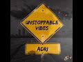 Adri - Unstoppable Vibes (Official Audio)