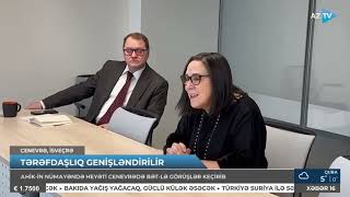 AHİK-in nümayəndə heyəti Cenevrədə mühüm görüş keçirib