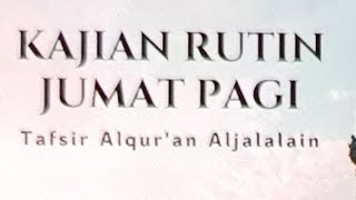 Kajian Rutin Tafsir AlQuran