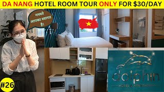 DA NANG HOTEL🏨 ROOM TOUR🇻🇳 II DOLPHIN HOTEL II ONLY $30/DAY WITH BREAKFAST II RONAKANARVLOGS