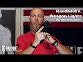 Handheld v. Weapon Mounted Lights: Do you need both?