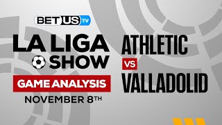 Athletic vs Real Valladolid | La Liga Expert Predictions, Soccer Picks & Best Bets