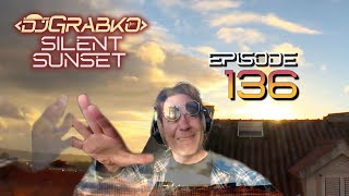 djGrabko Silent Sunset • Episode 136