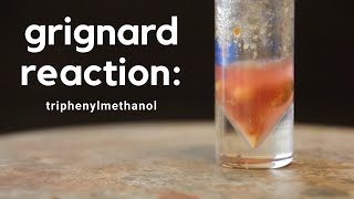 Grignard Reaction: Triphenylmethanol