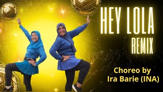 HEY LOLA REMIX - Line Dance // Choreo Ira Barie (INA) // Susi & Nunung