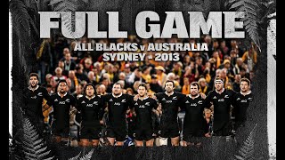 FULL GAME: All Blacks v Australia (2013 – Sydney)