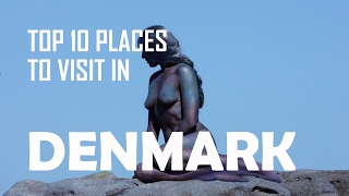 Top 10 Places To visit in Denmark | Travel Denmark: Top 10 Tourist Attractions