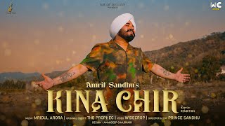 Kina Chir - Reprise Rendition | Amrit Sandhu | The PropheC | Ray of Melody