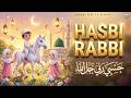 Hasbi Rabbi Jallallah | Beautiful Islamic Naat for Kids | New Style Nasheed @aarohikidstvenglish