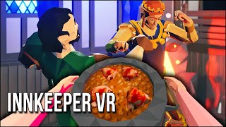 Innkeeper VR | Please, Stop Fighting Over My Delicious Soup!