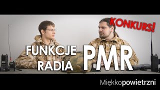 Podstawy: Funkcje radia PMR i KONKURS!