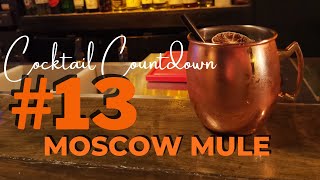 Cocktail Countdown #13 The Moscow Mule and how to make it!