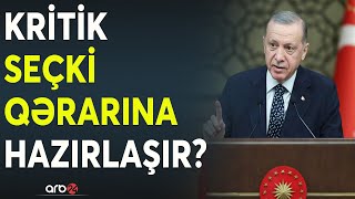 Türkiyə kritik qərara hazırlaşır: Seçkilər niyə təcili təxirə salınır?