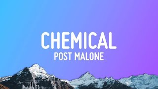 Post Malone - Chemical | 1 Hour Loop/Lyrics |