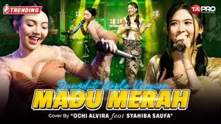 Ochi Alvira & Syahiba Saufa - Madu Merah || Secangkir madu merah || (Audio)