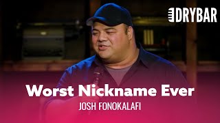 The Worst Nickname Ever. Josh Fonokalafi - Full Special