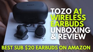 Tozo A1 - Best Wireless Earbuds under $20 on Amazon // Unboxing \u0026 Review