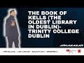 The Book of Kells (The oldest library in Dublin)-Trinity College Dublin