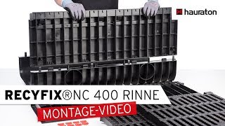 Verarbeitung | RECYFIX NC 400 montieren | RECYFIX Entwässerungsrinne