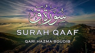 surah qaaf full | best quran tilawat | quran recitation | qari hamza boudib