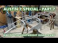 Austin 7 special - part 7 - making the lightweight inner frame