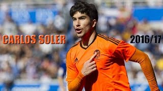 Carlos Soler - The Playmaker - 2016/17