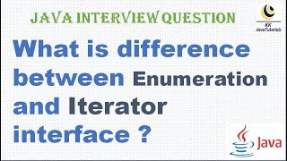 What is difference between Enumeration and Iterator interface ?||Collection Java Interview Question