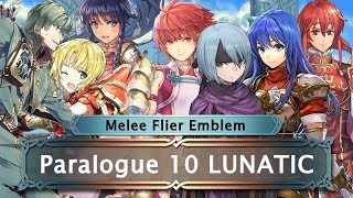 [FEH] Paralogue 10 Lunatic Clear with Melee Fliers