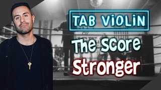 The Score - Stronger Violín Tutorial / Play Along Tab Tutorial / How to play violín