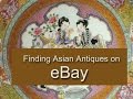 Finding Asian Antiques on EBAY