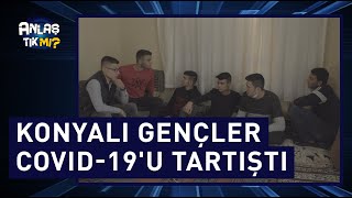 Konyalı gençler şimdi de koronavirüsü ve aşısını tartıştı! Kim ne planlıyor?